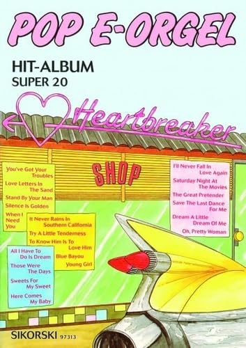 Pop E-Orgel Hit-Album Super 20: Heartbreaker: Für elektronische Orgel. electric organ. Sheet Music