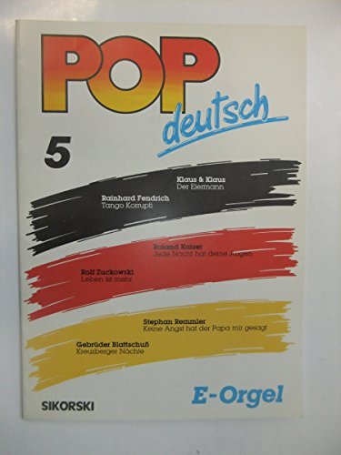 Pop deutsch E-Orgel 05: Für elektronische Orgel. electric organ. Books