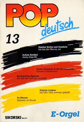 Pop deutsch E-Orgel 13: Für elektronische Orgel. electric organ. Books