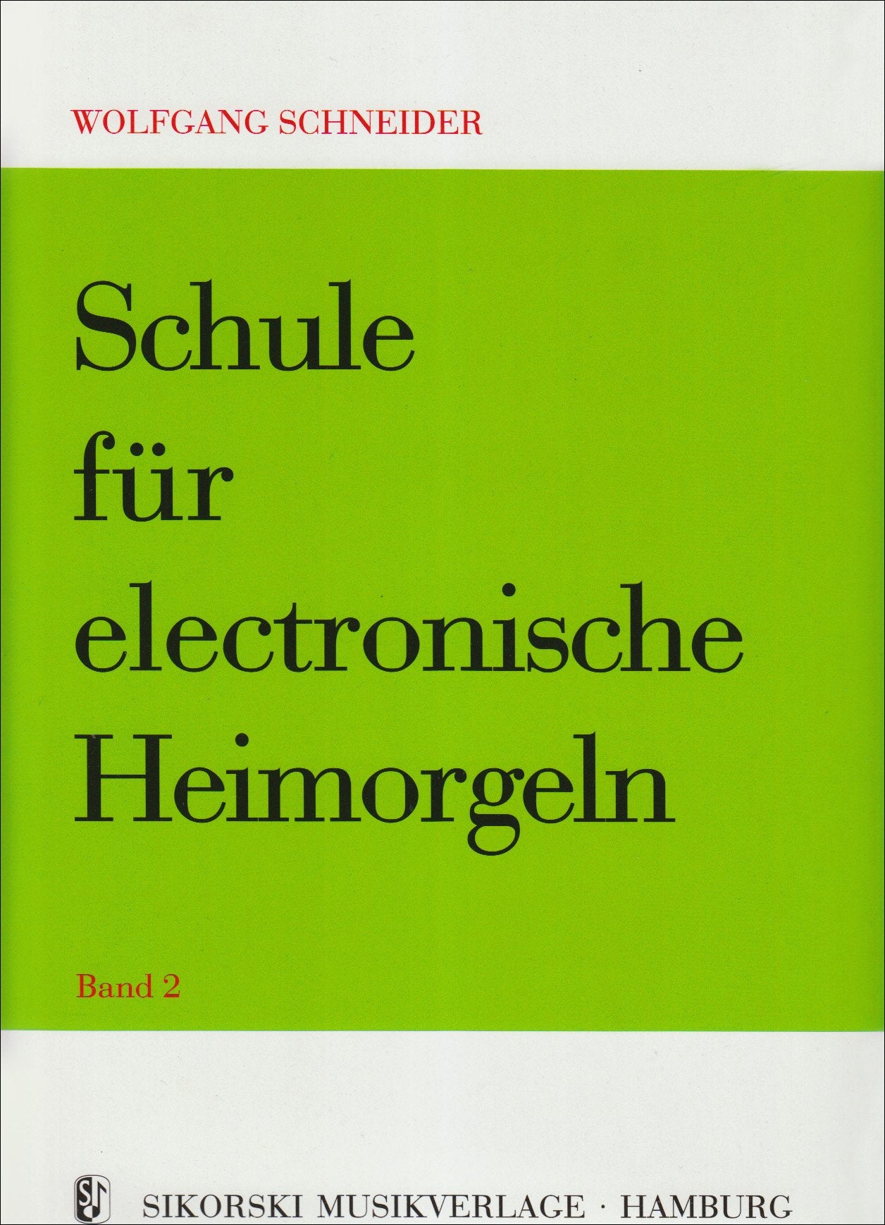 Schule Fuer Elektronische Heimorgel 2. E-Orgel Sheet Music