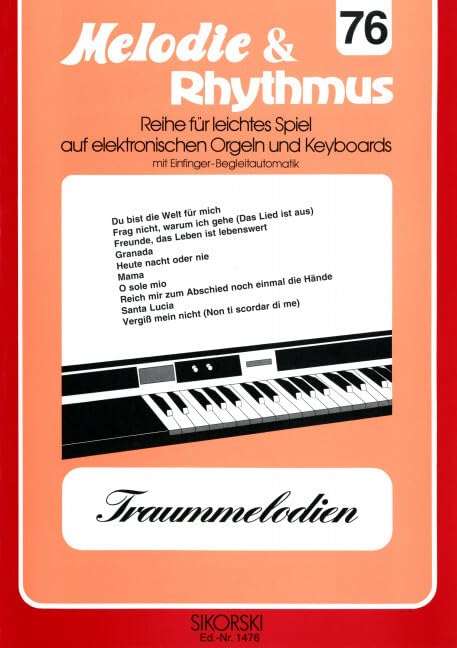Melodie & Rhythmus, Heft 76: Traummelodien: Für leichtes Spiel auf Keyboards mit Einfinger-Begleitautomatik. keyboard. Sheet Music