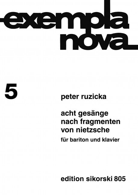 8 Gesänge nach Fragmenten von Nietzsche: für Bariton und Klavier. 5. voice baritone solo, piano. book