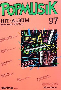 Popmusik Hit-Album 097: Für Keyboard oder Akkordeon. keyboard (accordion). Books