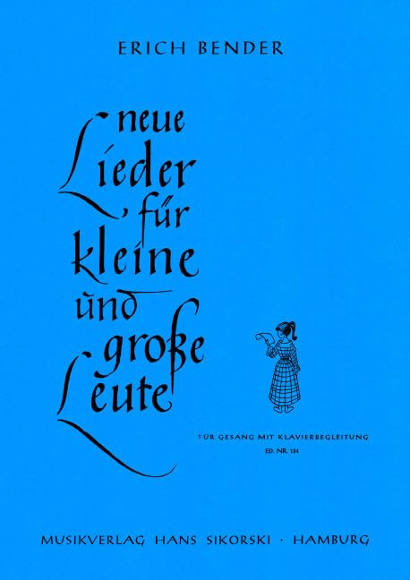 Neue Lieder für kleine und große Leute: für Gesang mit Klavierbegleitung. voice, piano. Sheet Music