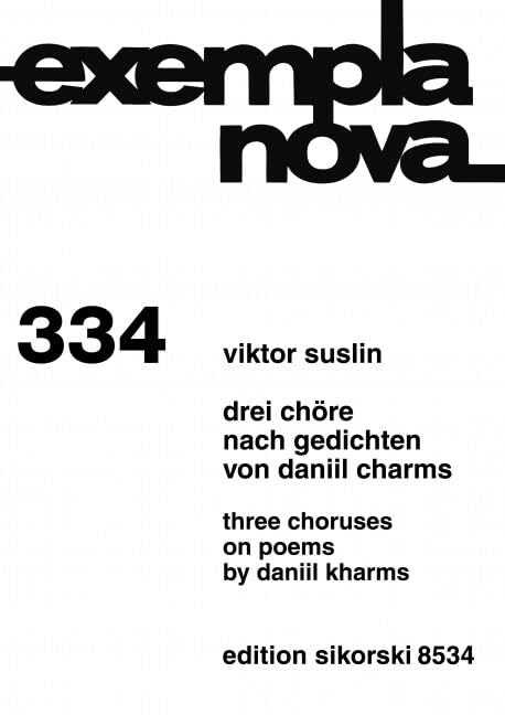 3 Chöre nach Texten von Daniil Charms: für Frauenchor und Sprecherin (kleines Mädchen). 334. speakers, female choir. Partition de chœur. book