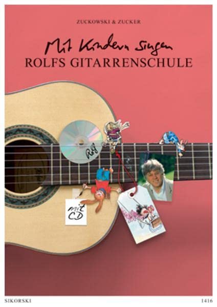 Rolfs Gitarrenschule: Mit Kindern singen. Ein Lehrwerk für Erwachsene Sheet Music