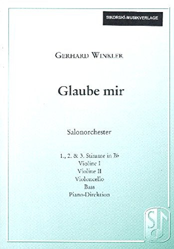 Glaube mir (Answer Me): Für Salonorchester. salon orchestra. Partition de piano. Books