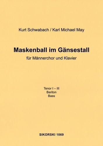 Maskenball im Gänsestall: für Männerchor und Klavier. men's choir, piano. Books