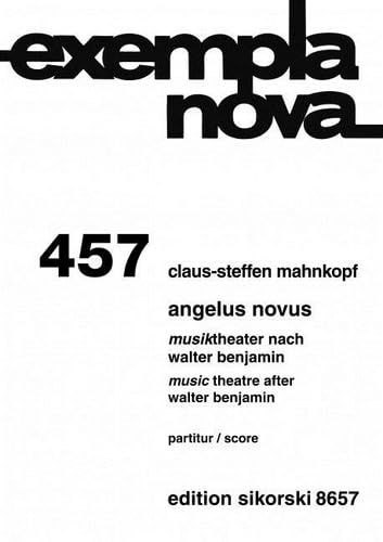 Angelus Novus: Musiktheater nach Walter Benjamin. 457. Partition d'étude. Books