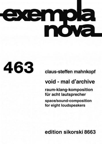 Void - mal d'archive: Raum-Klang-Komposition. Mit CD (Stereophonische Ausspielung). 463. 8 loudspeakers. book