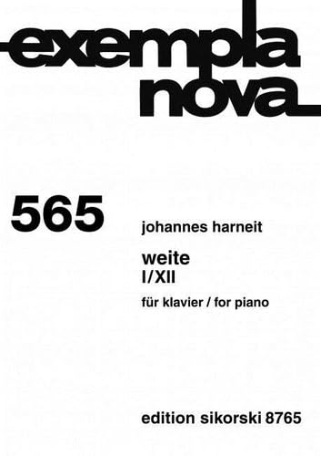 Weite I/XII: für Klavier. 565. piano. book