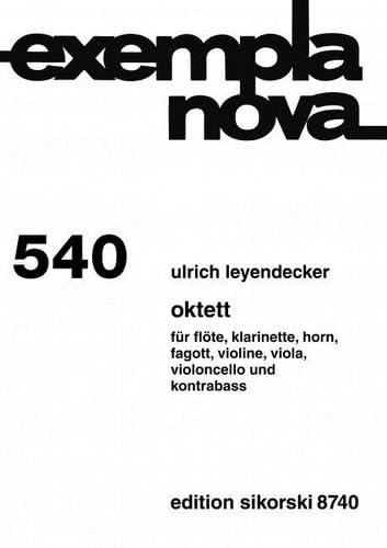 Oktett: für Flöte, Klarinette, Horn, Fagott, Violine, Viola, Violoncello und Kontrabass. 540. flute, clarinet, horn, bassoon, violin, viola, cello, double bass. Partition. book
