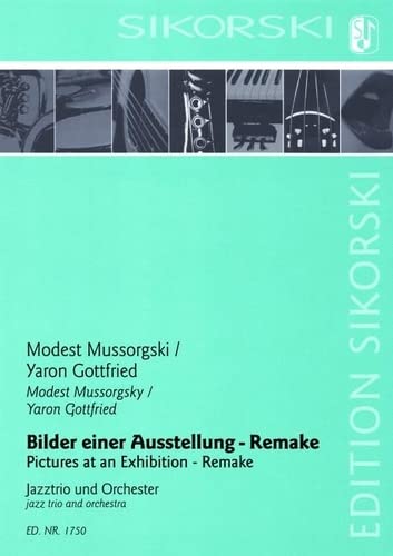 Bilder einer Ausstellung - Remake: für Jazz-Trio und Orchester. piano solo, percussion solo, double bass solo, orchestra. Partition d'étude. book