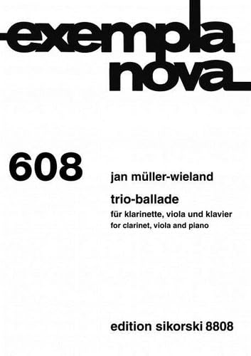 Trio-Ballade: für Klarinette, Viola und Klavier. 608. clarinet, viola, piano. book