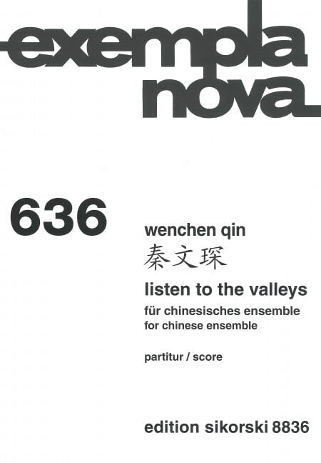 Listen to the Valleys: für chinesisches Ensemble. 636. ensemble. Partition d'étude. book
