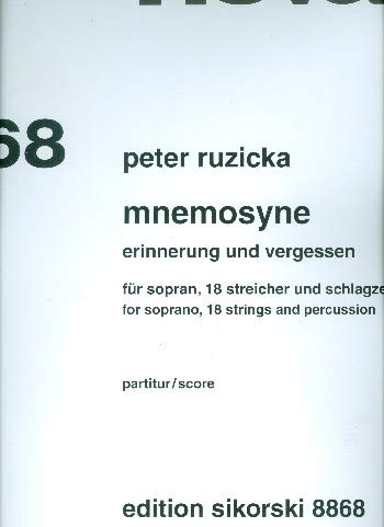 Mnemosyne: Erinnerung und Vergessen. 668. voice soprano solo, 18 strings, percussion. Partition d'étude. book