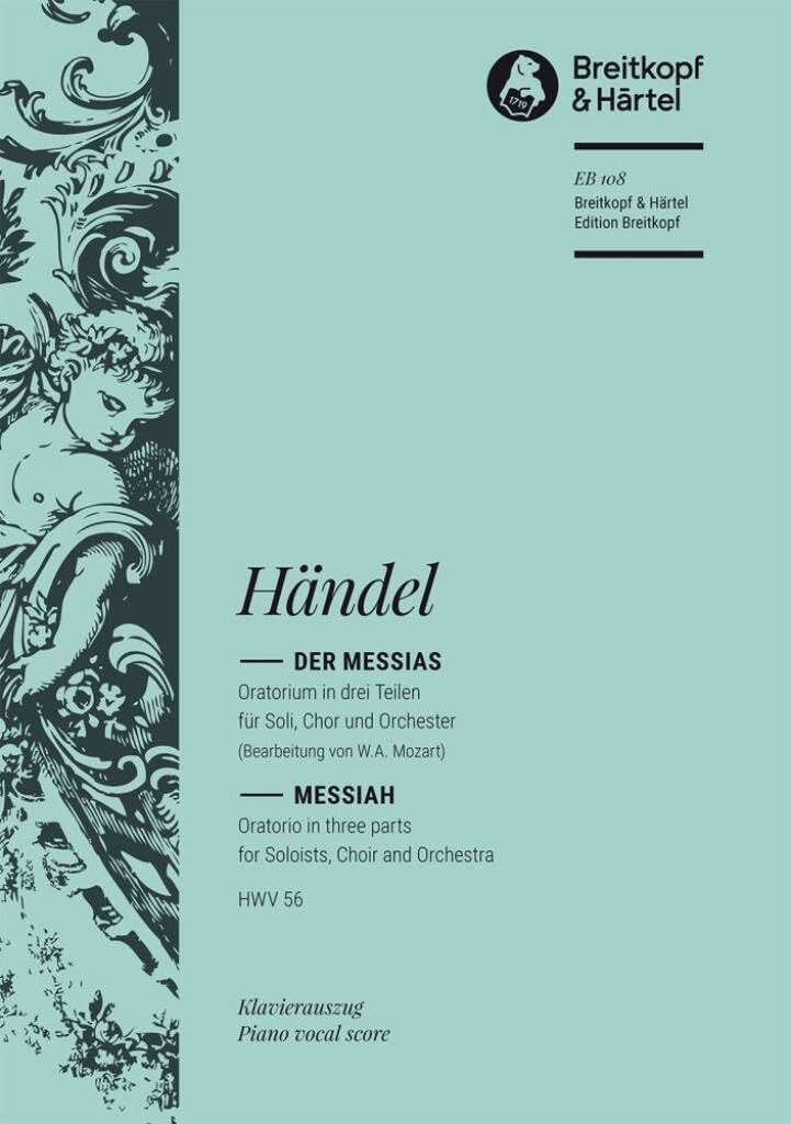 Der Messias HWV 56 - bearbeitet von W. A. Mozart (KV 572) - Fassung von Fr. Rochlitz und A. E. Müller - Klavierauszug (EB 108) Sheet Music