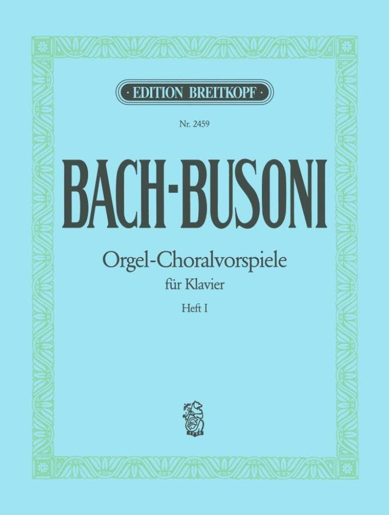 Choralvorspiele BWV 667, 645, 659, 734, 639, 617, 637, 705, 615, 665 Heft 1 (EB 2459) book