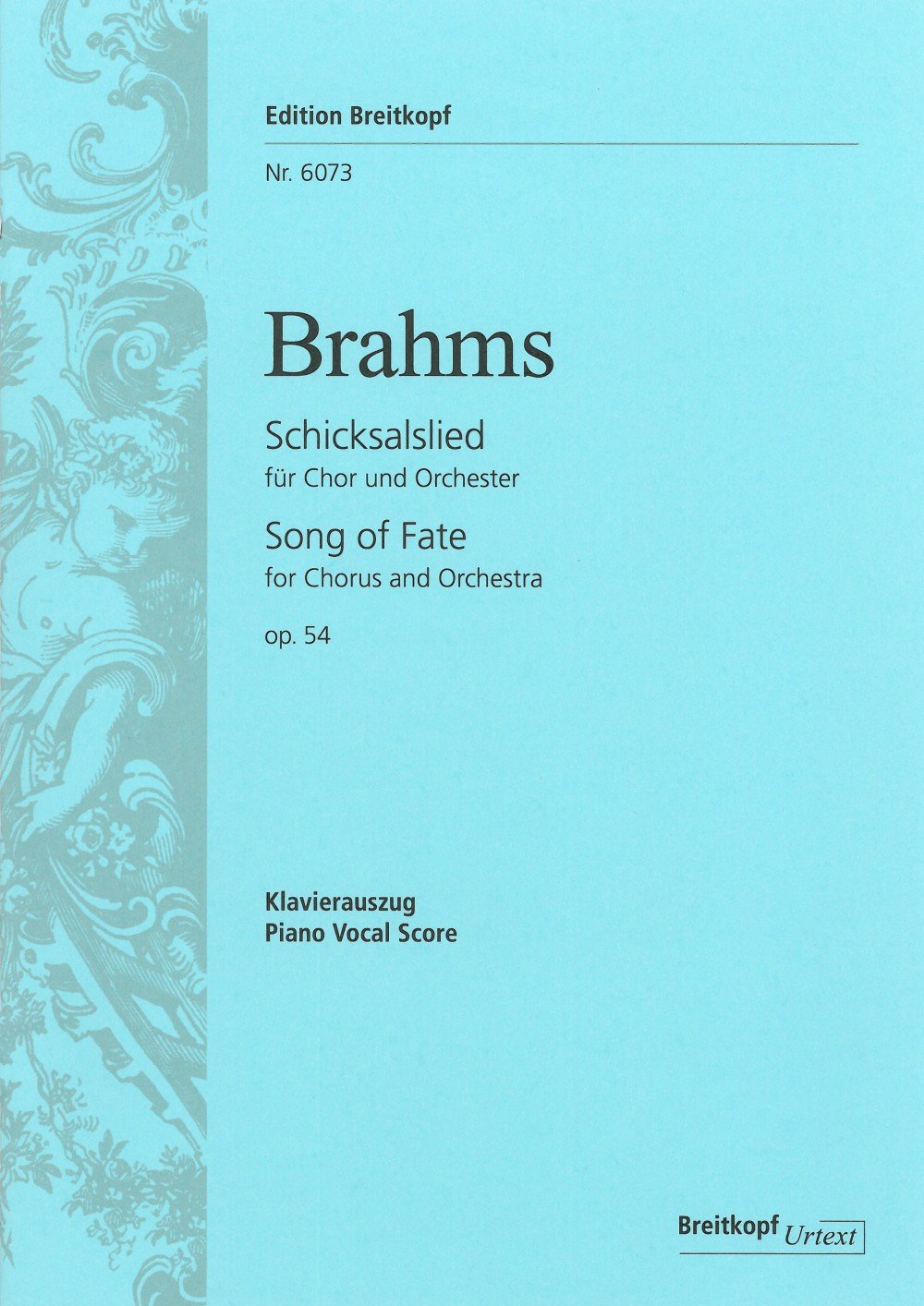 Schicksalslied op.54 für Chor und Orchester, Klavierauszug: Text (Dtsch.-Engl.): Friedrich Hölderlin, Ihr wandelt droben im Licht Sheet Music