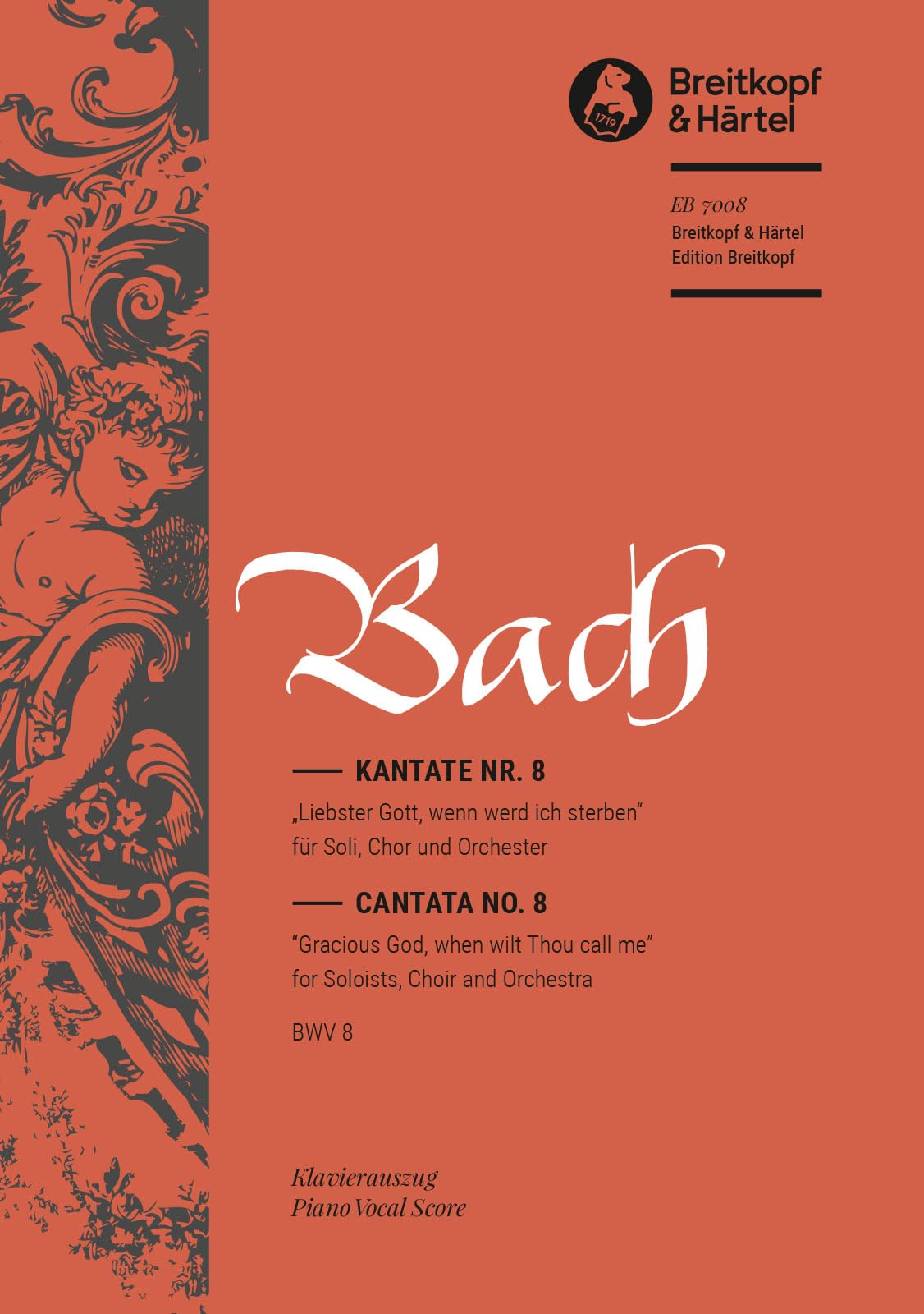 Kantate BWV 8 Liebster Gott, wenn werd ich sterben - 16. Sonntag nach Trinitatis - Klavierauszug (EB 7008) Sheet Music