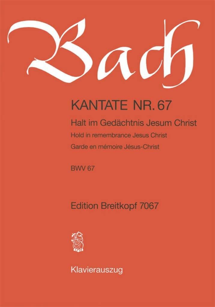 Kantate BWV 67 Halt im Gedächtnis Jesum Christ - Sonntag Quasimodogeniti - Klavierauszug (EB 7067) Sheet Music