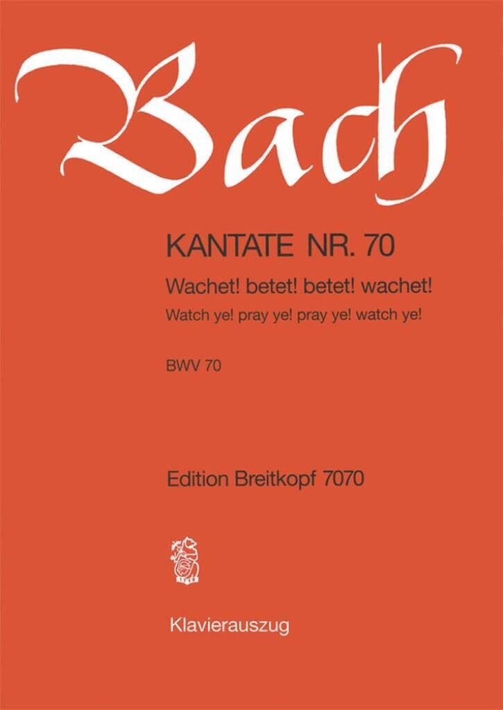 Kantate BWV 70 Wachet! betet! betet! wachet! - 26. Sonntag nach Trinitatis - Klavierauszug (EB 7070) Arts & Music