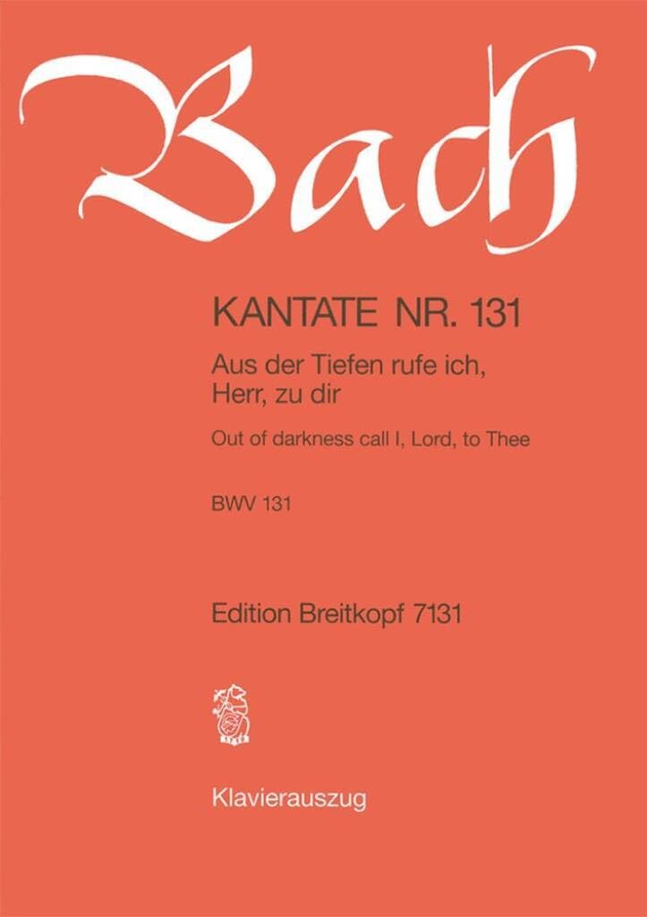 Kantate 131 Aus der Tiefen rufe ich, Herr, zu dir - Klavierauszug (EB 7131): Aus der Tiefen rufe ich, Herr, zu dir, BWV 131 Sheet Music