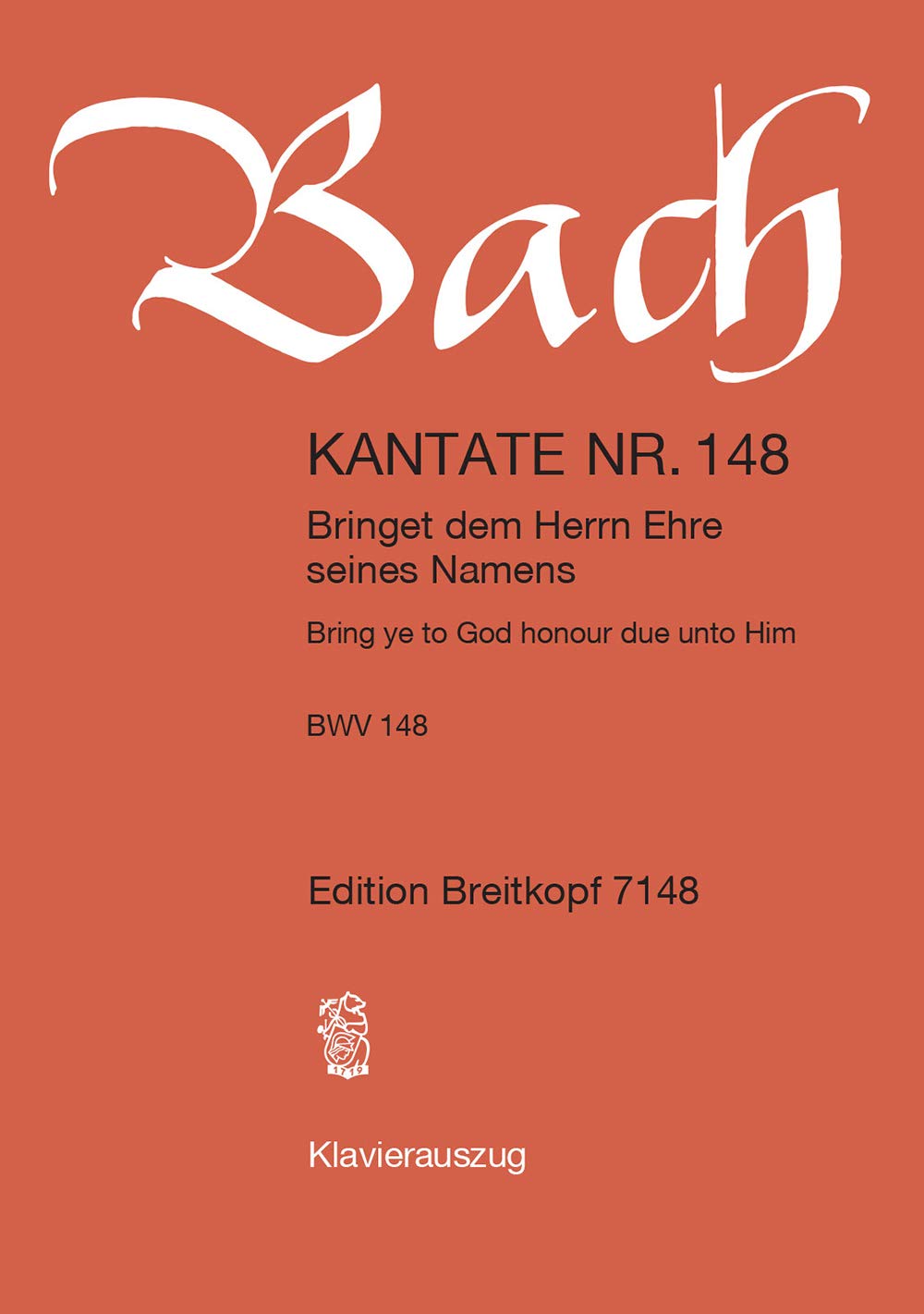 Kantate BWV 148 Bringet dem Herrn Ehre seines Namens - 17. Sonntag nach Trinitatis - Klavierauszug (EB 7148) Arts & Music