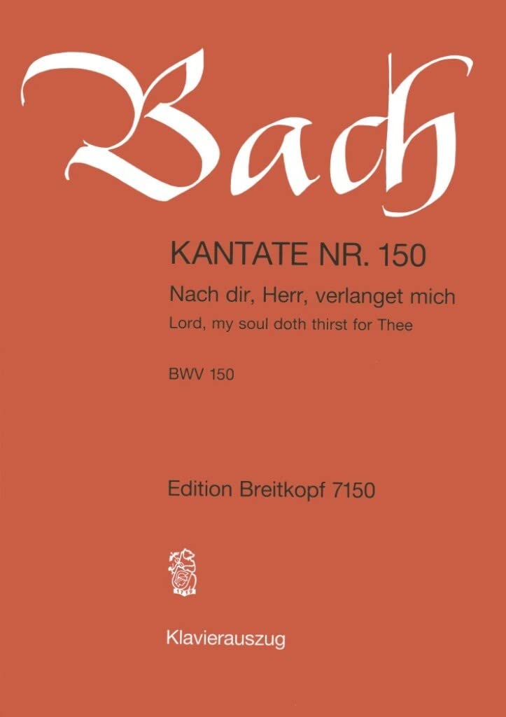 Kantate BWV 150 Nach dir, Herr, verlanget mich - Klavierauszug (EB 7150): Nach dir, Herr, verlanget mich, BWV 150 Sheet Music