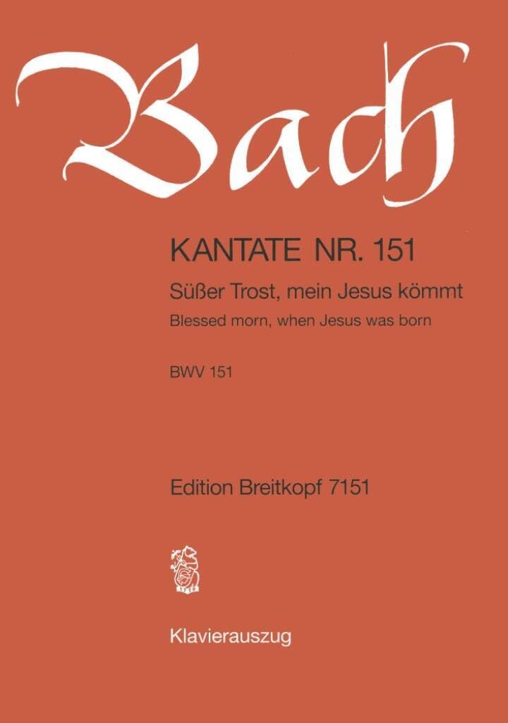 Kantate BWV 151 Süsser Trost, mein Jesus kömmt - 3. Weihnachtsfesttag - Klavierauszug (EB 7151) Sheet Music
