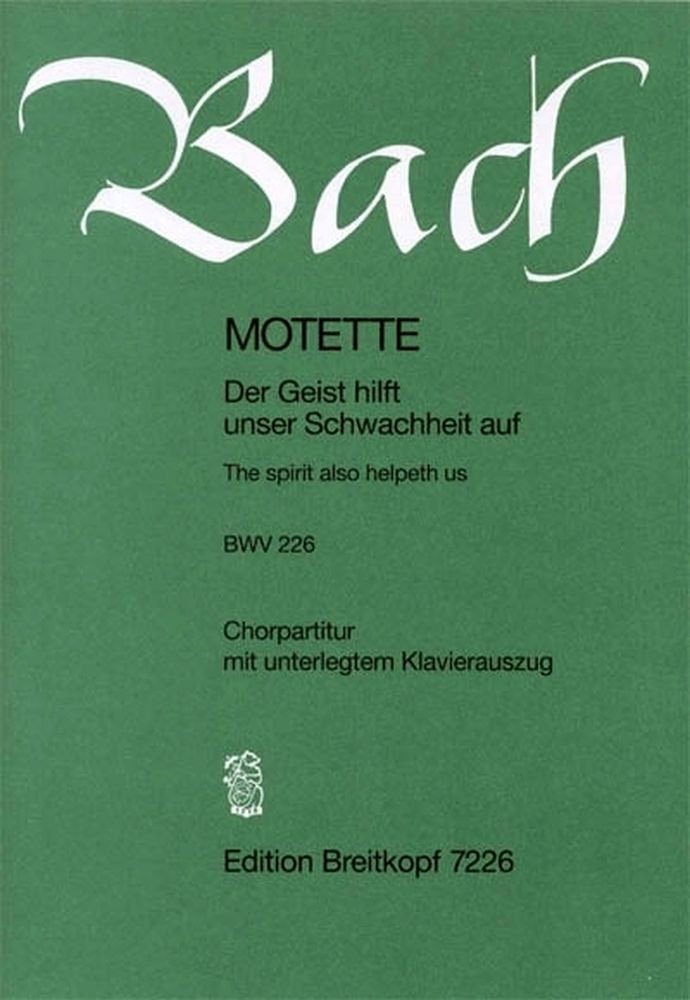 Der Geist hilft unsrer Schwachheit auf BWV 226 für großen gemichten Chor - Motette (EB 7226) Sheet Music