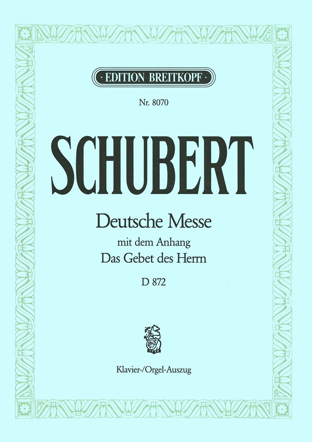 Deutsche Messe F-dur D 872 - mit dem Anhang 'Das Gebet des Herrn' - Klavierauszug (EB 8070) Sheet Music