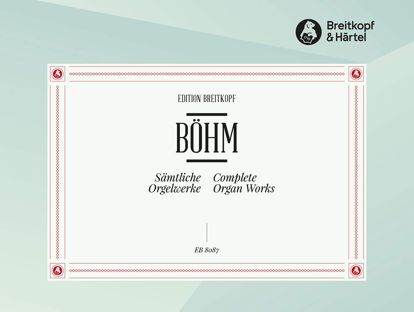 Sämtliche Werke für Orgel - Breitkopf Urtext (EB 8087) Sheet Music