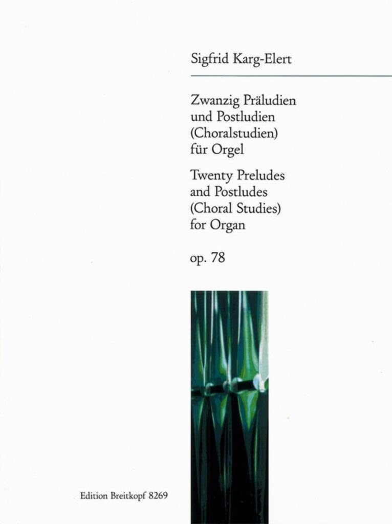20 Präludien und Postludien op. 78 für Orgel - Choralstudien (EB 8269) Sheet Music