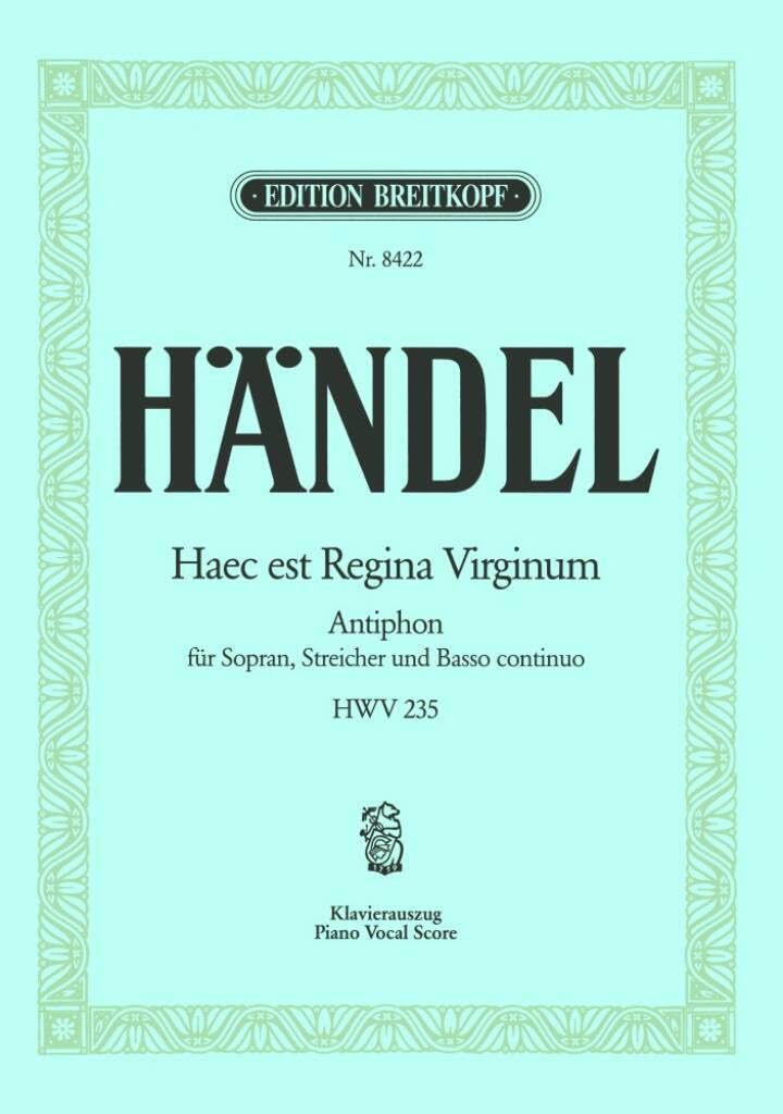 Haec est Regina Virginum HWV 235 - Antiphon - Breitkopf Urtext - Klavierauszug (EB 8422) Sheet Music