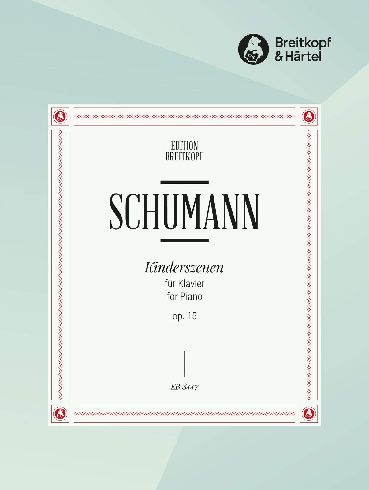 Kinderszenen op. 15 für Klavier (EB 8447) Sheet Music