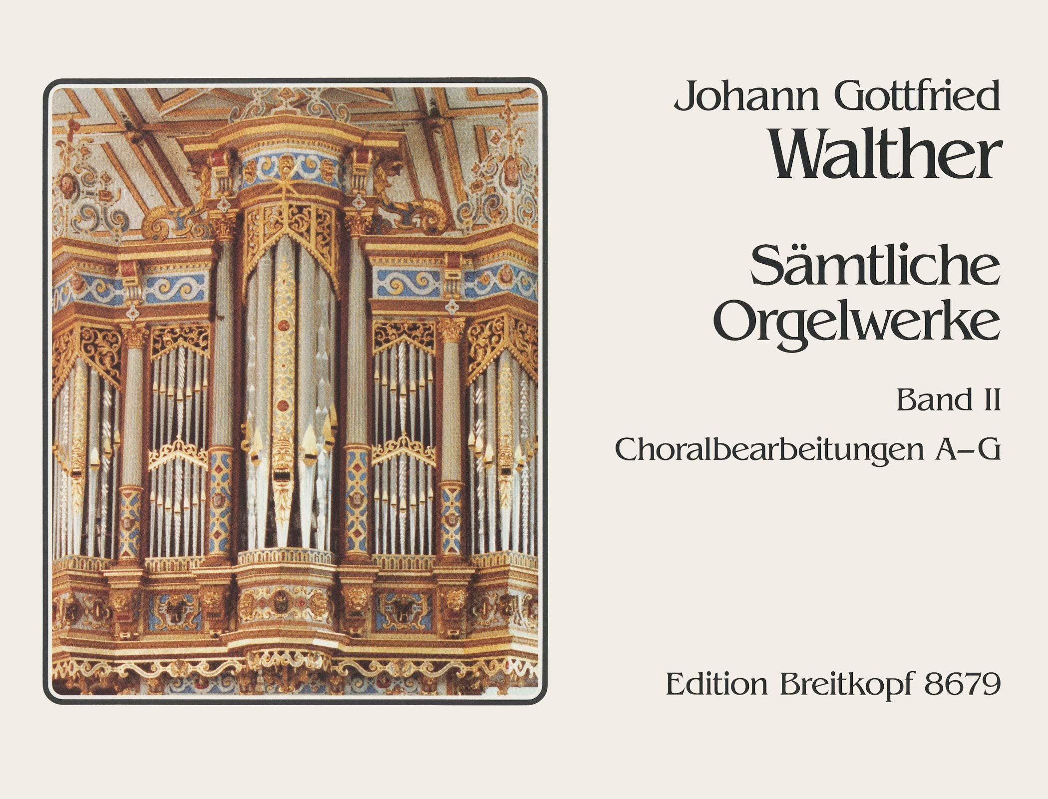 Sämtliche Orgelwerke Band 2: Choralbearbeitungen A - G - Breitkopf Urtext (EB 8679) Sheet Music