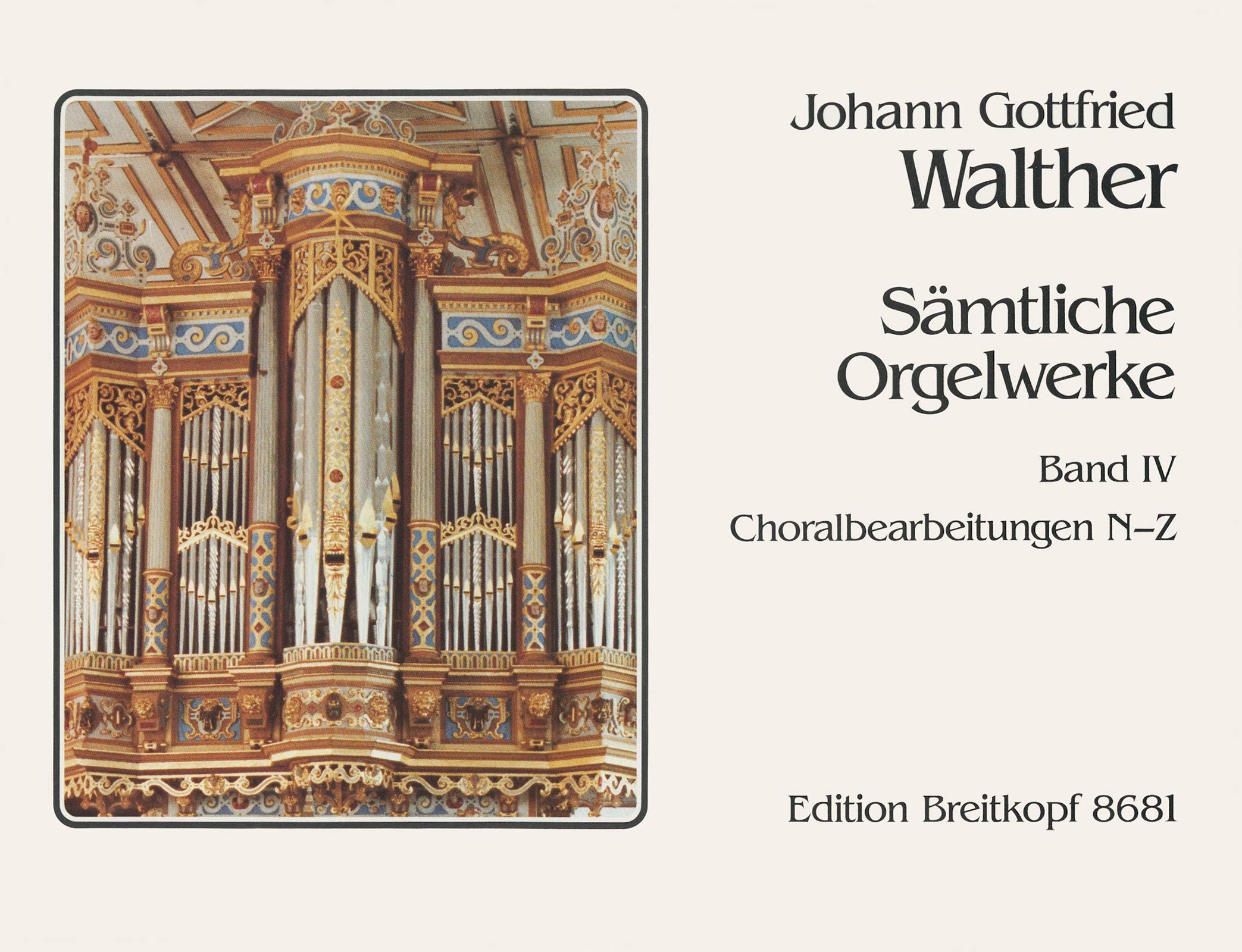 Sämtliche Orgelwerke Band 4: Choralbearbeitungenfür Orgel N - Z - Breitkopf Urtext (EB 8681) Arts & Music