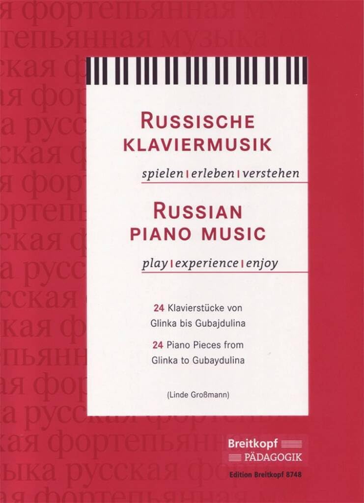 Russische Klaviermusik spielen - erleben - verstehen (EB 8748): spielen - erleben - verstehen. 24 Klavierstücke von Glinka bis Gubajdulina Sheet Music