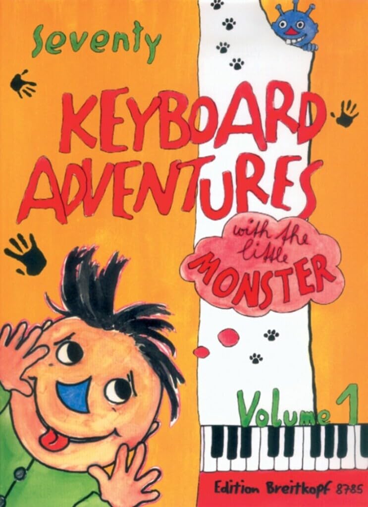 Seventy keyboard adventures with the little monster, volume 1 book