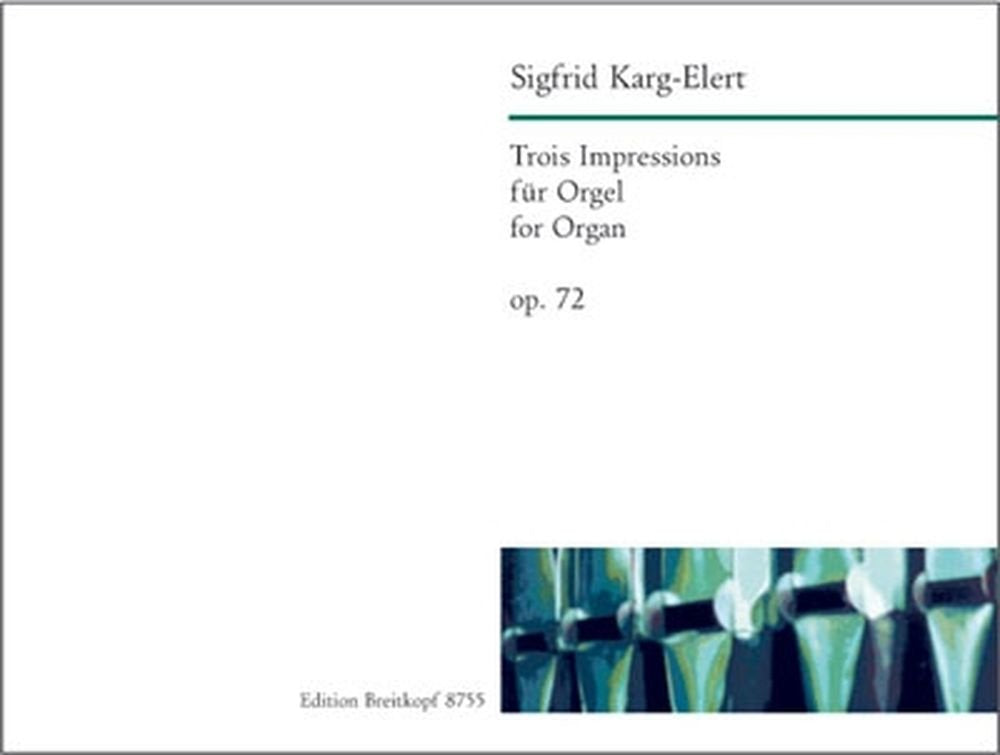 Trois Impressions op. 72 für Orgel (EB 8755) Sheet Music