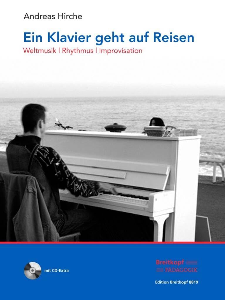 Ein Klavier geht auf Reisen (mit CD): Weltmusik/Rhythmus/Improvisation (EB 8819) Sheet Music