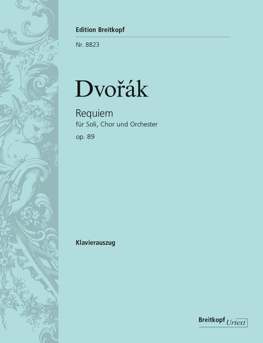 Requiem für Soli Chor und Orchester - Klavierauszug. Breitkopf Urtext. (EB 8823) Arts & Music