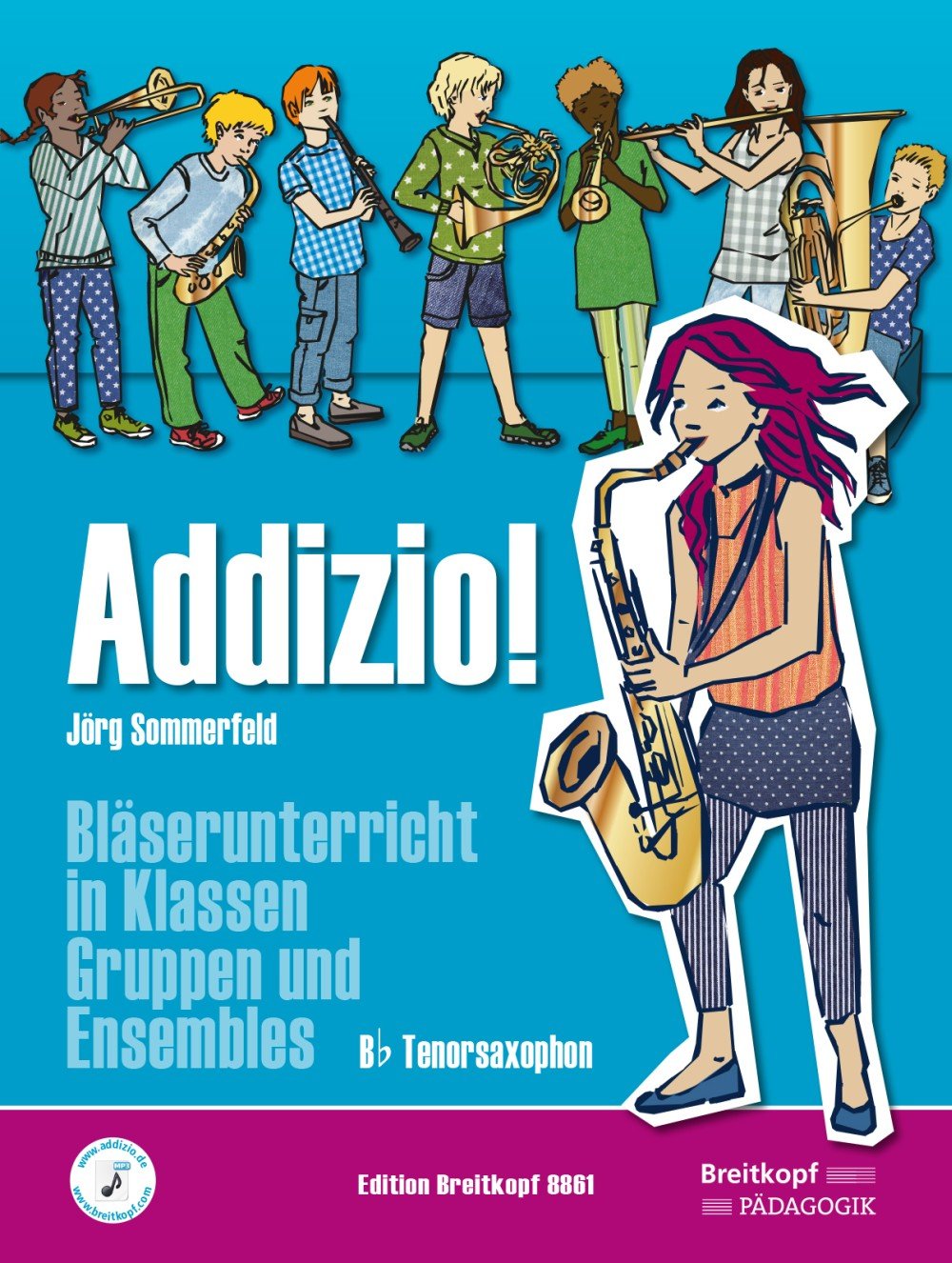 Addizio! Schülerheft Tenorsaxophon in B. Bläserunterricht in Klassen, Gruppen und Ensembles (EB 8861) Sheet Music