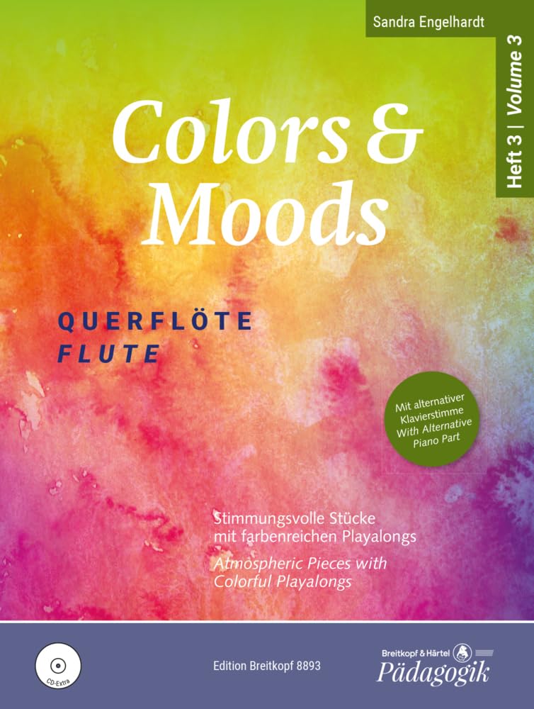 Colors & Moods Querflöte. Stimmungsvolle Stücke mit farbenreichen Playalongs sowie alternativer Klavierstimme auf CD. Band 3 (EB 8893): Stimmungsvolle Stücke für 1-2 Flöten - Heft 3 Sheet Music