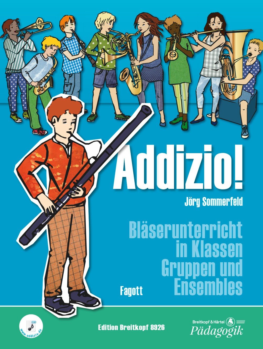 Addizio! Schülerheft Fagott: Bläserunterricht in Klassen, Gruppen und Ensembles Sheet Music