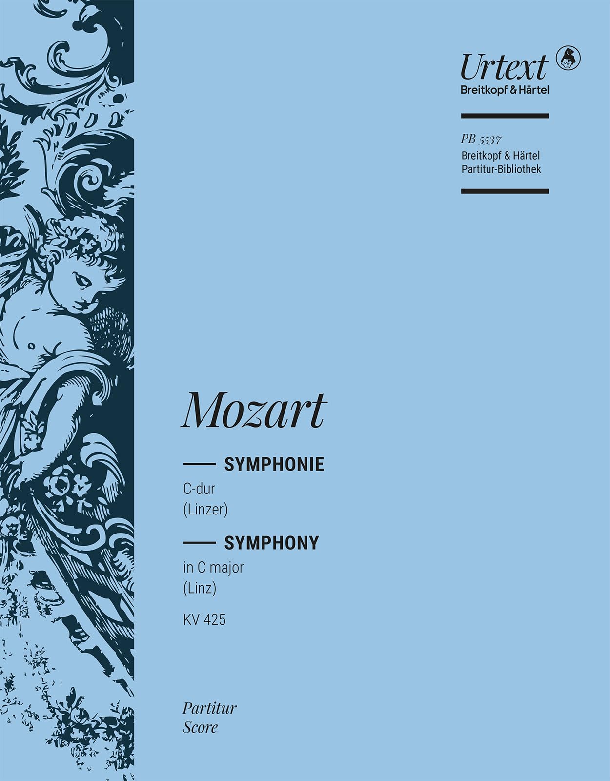 Symphonie Nr. 36 C-dur KV 425 (Linzer Symphonie) - Partitur - Breitkopf Urtext (PB 5537) Books