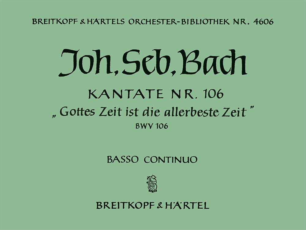 KANTATE 106 GOTTES ZEIT IST Arts & Music