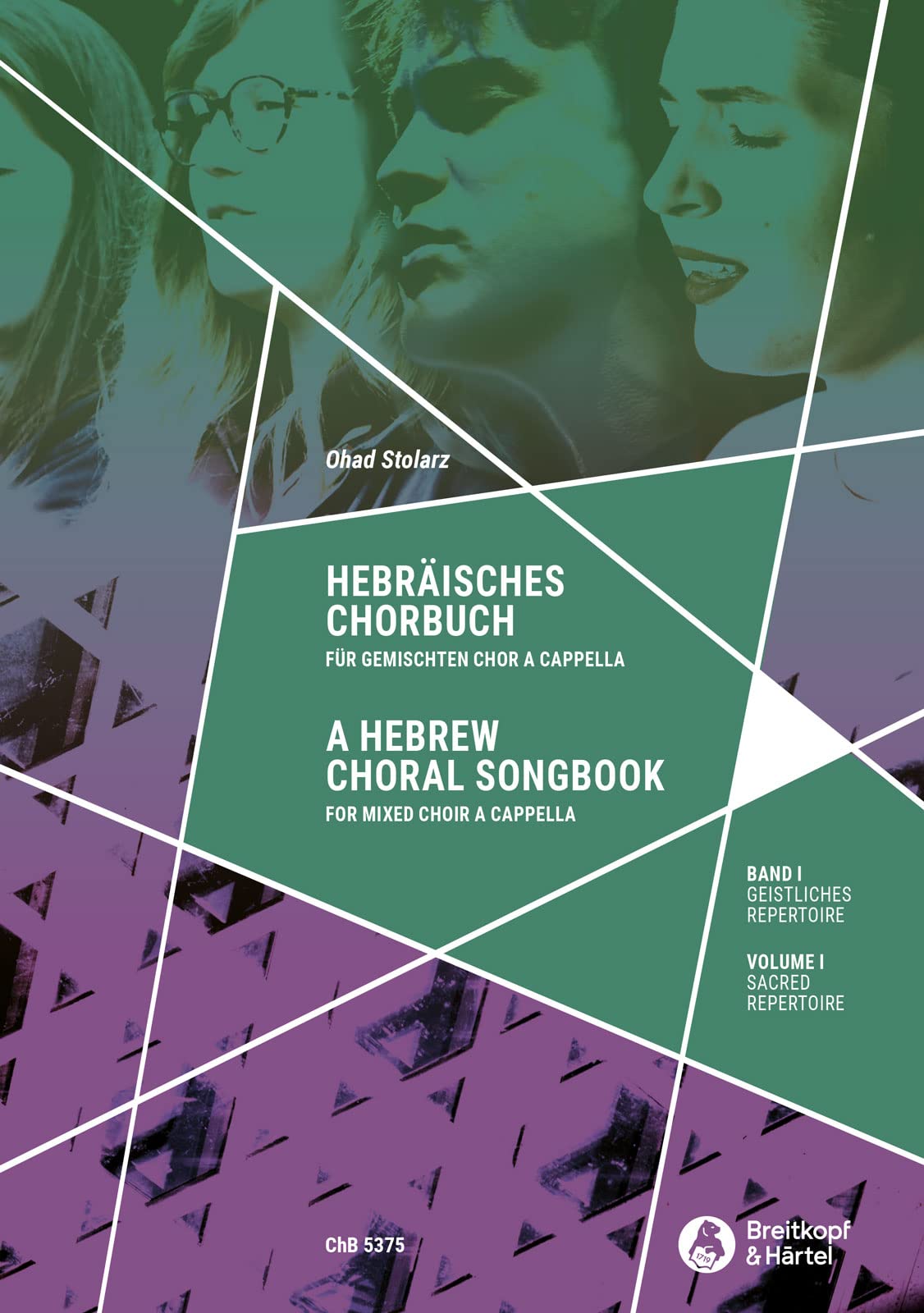 Hebräisches Chorbuch - Band 1: Geistliches Repertoire (ChB 5375) Books