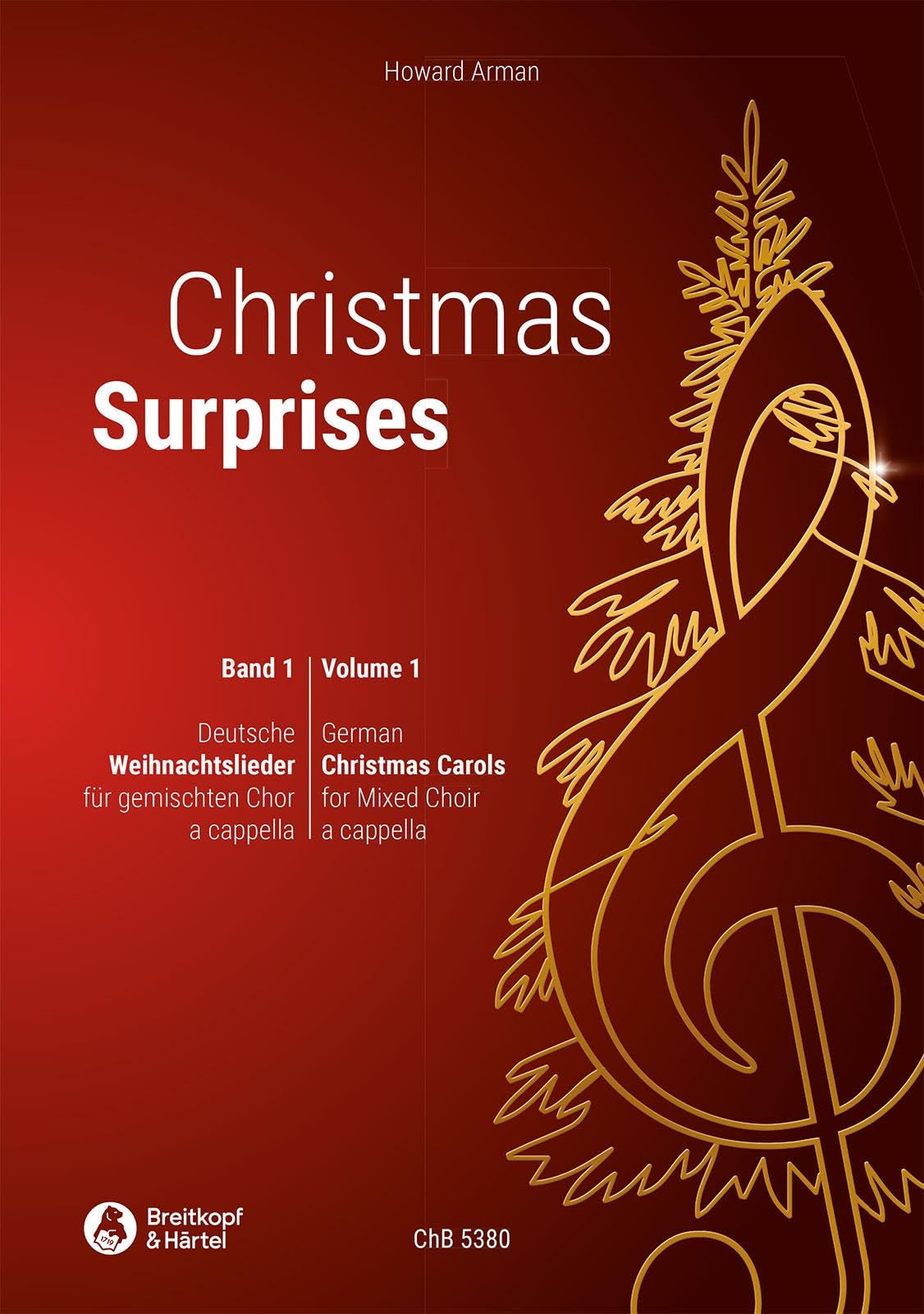 Christmas Surprises - Band 1: Deutsche Weihnachtslieder für gemischten Chor Sheet Music
